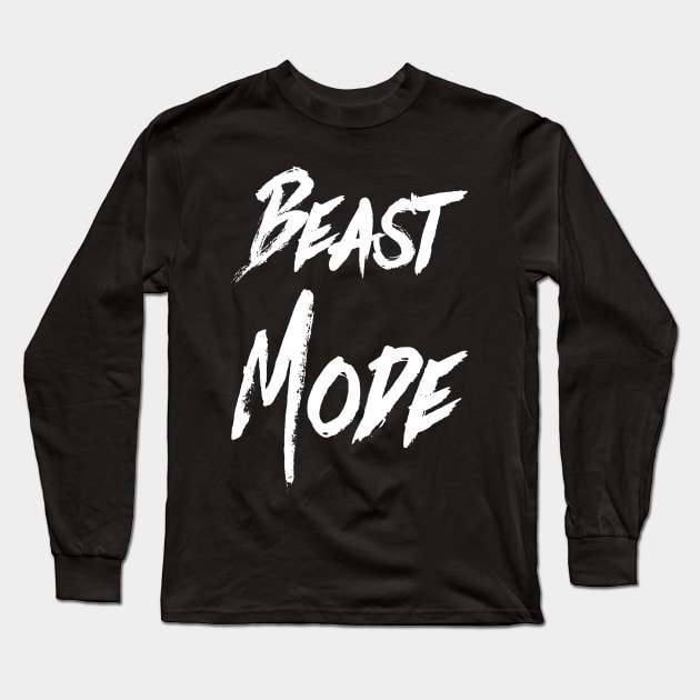 Beast Mode | Motivational Design | Inspirational Workout Shirt Long Sleeve T-Shirt by DesignsbyZazz